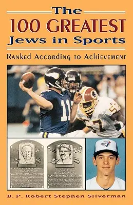 I 100 più grandi ebrei nello sport: Classificati in base ai risultati ottenuti - The 100 Greatest Jews in Sports: Ranked According to Achievement
