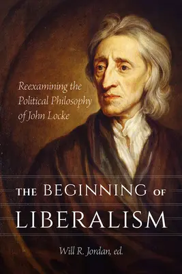 L'inizio del liberalismo: Riesaminare la filosofia politica di John Locke - The Beginning of Liberalism: Reexamining the Political Philosophy of John Locke