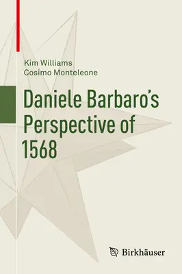 La prospettiva di Daniele Barbaro sul 1568 - Daniele Barbaro's Perspective of 1568