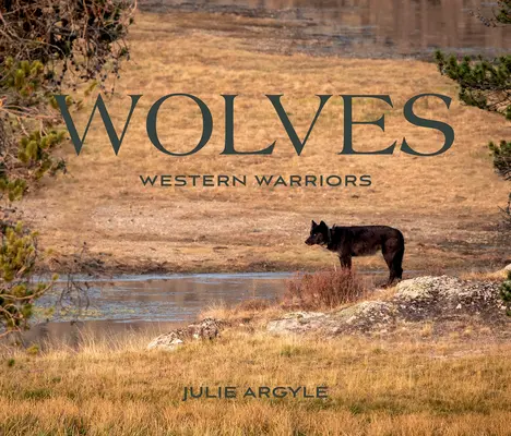 Lupi: Guerrieri occidentali - Wolves: Western Warriors