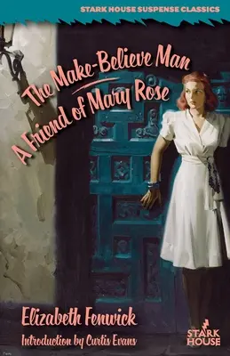 L'uomo della finzione / Un amico di Mary Rose - The Make-Believe Man / A Friend of Mary Rose
