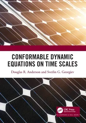 Equazioni dinamiche conformi su scale temporali - Conformable Dynamic Equations on Time Scales
