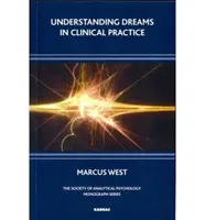 Comprendere i sogni nella pratica clinica - Understanding Dreams in Clinical Practice