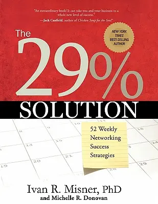 La soluzione del 29%: 52 strategie settimanali per il successo nella rete - The 29% Solution: 52 Weekly Networking Success Strategies