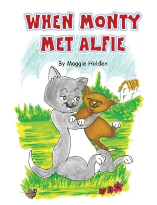 Quando Monty incontrò Alfie - When Monty Met Alfie