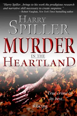 Omicidio nel cuore del paese: Libro primo - Murder in the Heartland: Book One