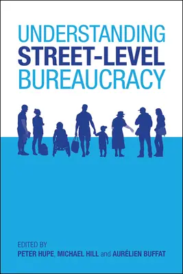 Capire la burocrazia di strada - Understanding Street-Level Bureaucracy