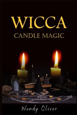 Magia delle candele Wicca - Wicca Candle Magic