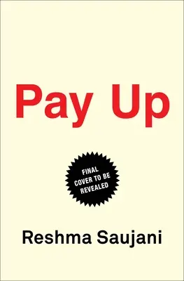 Pay Up: Il futuro delle donne e del lavoro (e perché è diverso da quello che pensate) - Pay Up: The Future of Women and Work (and Why It's Different Than You Think)