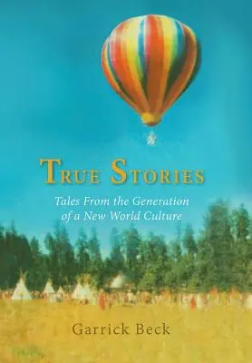 Storie vere: Racconti dalla generazione di una nuova cultura mondiale - True Stories: Tales From the Generation of a New World Culture