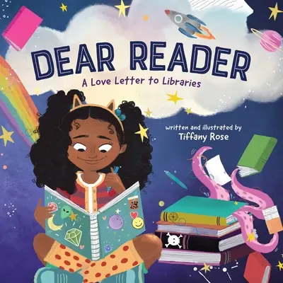 Caro lettore: Una lettera d'amore alle biblioteche - Dear Reader: A Love Letter to Libraries