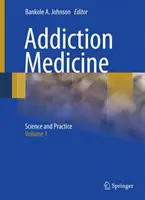 Medicina delle dipendenze, 2 volumi - Addiction Medicine 2 Volume Set