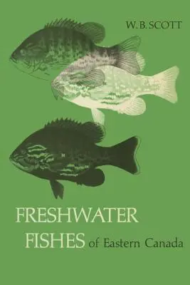 Pesci d'acqua dolce del Canada orientale - Freshwater Fishes of Eastern Canada