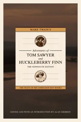 Le avventure di Tom Sawyer e Huckleberry Finn di Mark Twain: Edizione Newsouth - Mark Twain's Adventures of Tom Sawyer and Huckleberry Finn: The Newsouth Edition