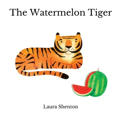 La tigre dell'anguria - The Watermelon Tiger