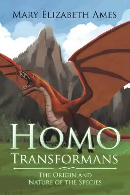 Homo Transformans: L'origine e la natura della specie - Homo Transformans: The Origin and Nature of the Species