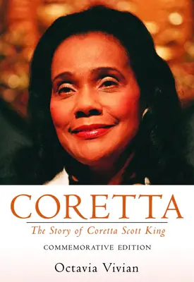 Coretta: La storia di Coretta Scott King: Edizione commemorativa - Coretta: The Story of Coretta Scott King: Commemorative Edition