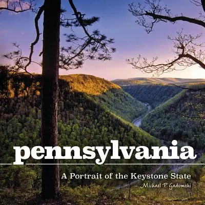 Pennsylvania: Un ritratto del Keystone State - Pennsylvania: A Portrait of the Keystone State