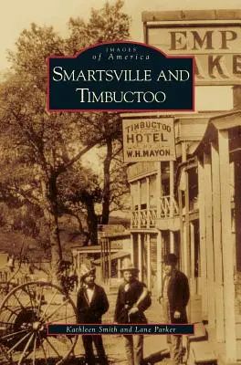 Smartsville e Timbuctoo - Smartsville and Timbuctoo