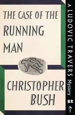 Il caso dell'uomo che corre: Un mistero di Ludovic Travers - The Case of the Running Man: A Ludovic Travers Mystery