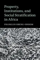 Proprietà, istituzioni e stratificazione sociale in Africa - Property, Institutions, and Social Stratification in Africa