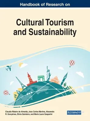 Manuale di ricerca sul turismo culturale e la sostenibilità - Handbook of Research on Cultural Tourism and Sustainability