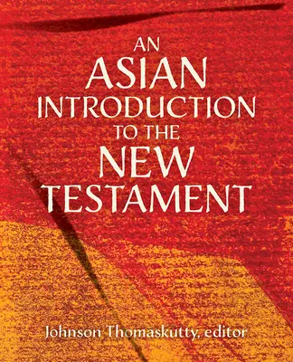 Introduzione asiatica al Nuovo Testamento - An Asian Introduction to the New Testament