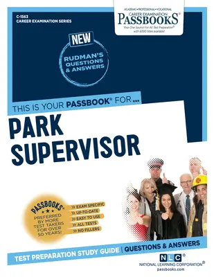 Supervisore di parco (I) (C-1563): Guida allo studio dei libretti, volume 1563 - Park Supervisor (I) (C-1563): Passbooks Study Guidevolume 1563