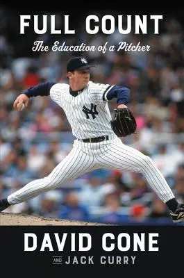 Conteggio completo: L'educazione di un lanciatore - Full Count: The Education of a Pitcher