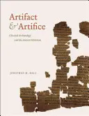 Artefatto e artificio: L'archeologia classica e lo storico antico - Artifact & Artifice: Classical Archaeology and the Ancient Historian
