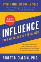 Influence, New and Expanded UK - La psicologia della persuasione - Influence, New and Expanded UK - The Psychology of Persuasion