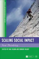 Scalare l'impatto sociale: Un nuovo pensiero - Scaling Social Impact: New Thinking