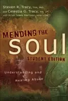 Ricucire l'anima: Comprendere e guarire l'abuso - Mending the Soul: Understanding and Healing Abuse