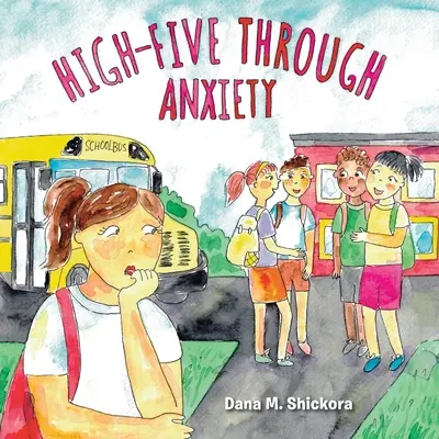 Dare il cinque all'ansia - High-Five Through Anxiety