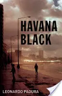 Havana Black: Un mistero di Mario Conde - Havana Black: A Mario Conde Mystery