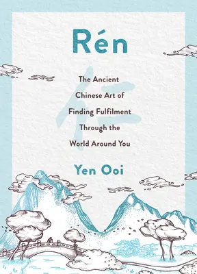 Rn: L'antica arte cinese di trovare pace e realizzazione - Rn: The Ancient Chinese Art of Finding Peace and Fulfilment