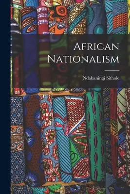 Nazionalismo africano - African Nationalism