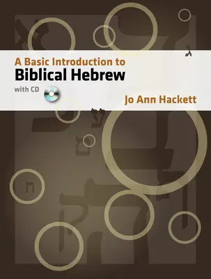 Introduzione di base all'ebraico biblico: Con CD [Con CDROM] - A Basic Introduction to Biblical Hebrew: With CD [With CDROM]