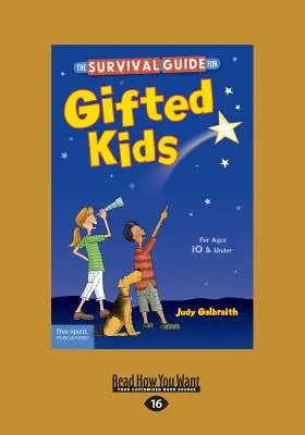 La guida di sopravvivenza per bambini dotati: Per ragazzi di 10 anni e meno (terza edizione riveduta e aggiornata) (stampa grande 16pt) - The Survival Guide for Gifted Kids: For Ages 10 & Under (Revised & Updated 3rd Edition) (Large Print 16pt)
