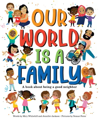 Il nostro mondo è una famiglia: La nostra comunità può cambiare il mondo - Our World Is a Family: Our Community Can Change the World