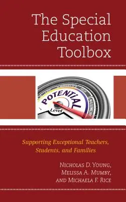 La cassetta degli attrezzi per l'educazione speciale: Sostegno a insegnanti, studenti e famiglie eccezionali - The Special Education Toolbox: Supporting Exceptional Teachers, Students, and Families