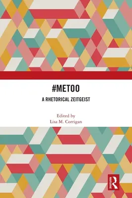 #Metoo: Uno Zeitgeist retorico - #Metoo: A Rhetorical Zeitgeist