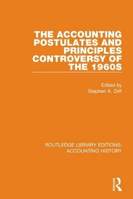 La controversia sui postulati e i principi contabili degli anni '60 - The Accounting Postulates and Principles Controversy of the 1960s