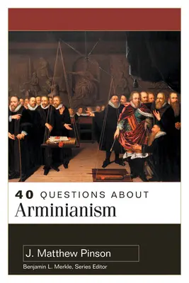 40 domande sull'arminianesimo - 40 Questions about Arminianism