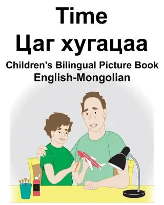Libro illustrato bilingue inglese-mongolo per bambini - English-Mongolian Time Children's Bilingual Picture Book