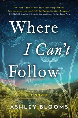 Dove non posso seguire - Where I Can't Follow