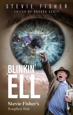 Blinkin' 'Ell - La corsa più dura di Stevie Fisher - Blinkin' 'Ell - Stevie Fisher's Roughest Ride
