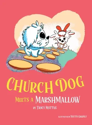Il cane della chiesa incontra un marshmallow - Church Dog Meets a Marshmallow