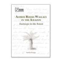 Alfred Russel Wallace in Amazzonia - Orme nella foresta - Alfred Russel Wallace in the Amazon - Footsteps in the Forest