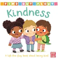 Scoprire: Gentilezza - Un libro da tavolo sollevabile sull'essere gentili - Find Out About: Kindness - A lift-the-flap board book about being kind